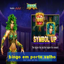 bingo em porto velho